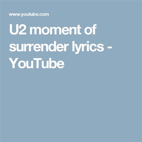 in this moment surrender|moment of surrender lyrics u2.